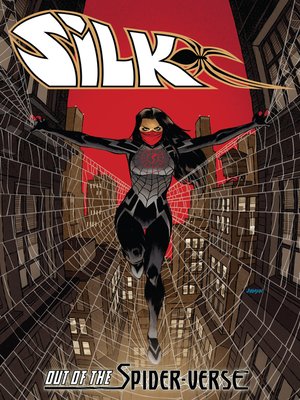cover image of Silk: Out Of the Spider-Verse (2021), Volume 1